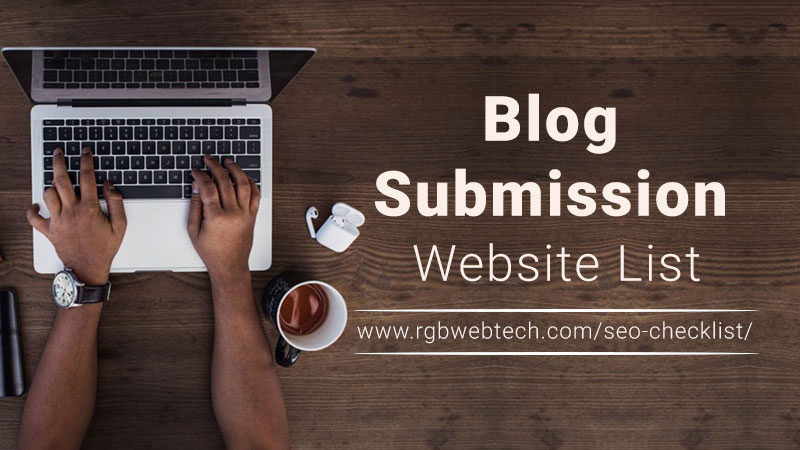 400+ Blog Submission Sites List 2023