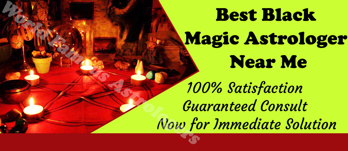 Best Black Magic Astrologer Near Me | World Famous Astrologers