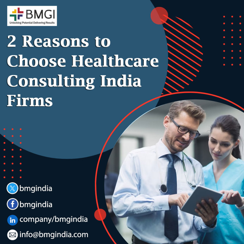 2 Reasons to Choose Healthcare Consulting India Firms: ext_6495700 — LiveJournal