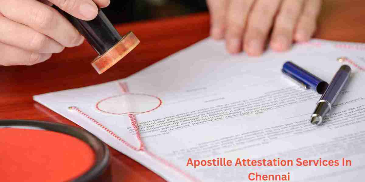 The Impact of Apostille Services in Chennai