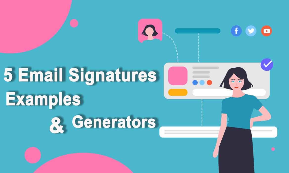 5 Email Signature Examples + Best Signature Generators