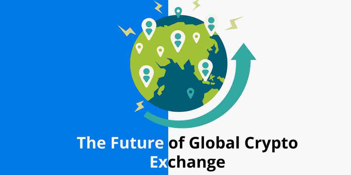 The Future of Global Crypto Exchanges