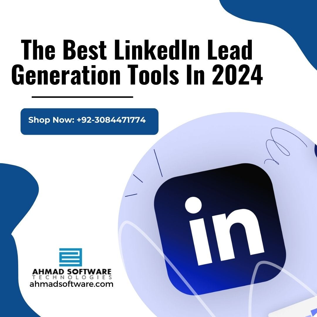 Top 4 Lead Generation Tools For LinkedIn This Year | by Max William | Medium