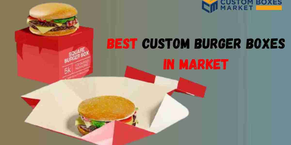 Why Are Custom Burger Boxes Wholesale the Best?