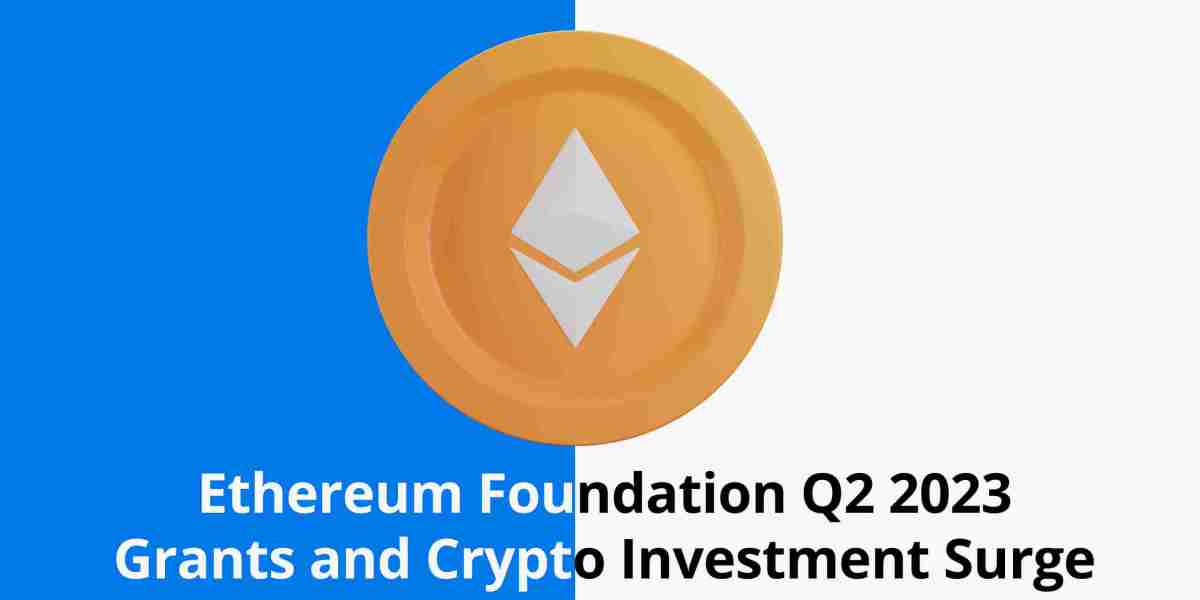 Ethereum Foundation Q2 2023 Grants and Crypto Investment Surge