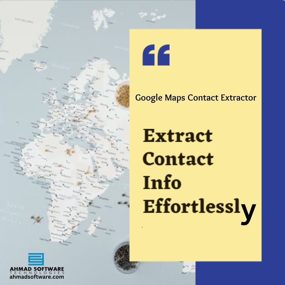 An Ultimate Google Maps Contact Extractor Software In 2024 | by Max William | Medium