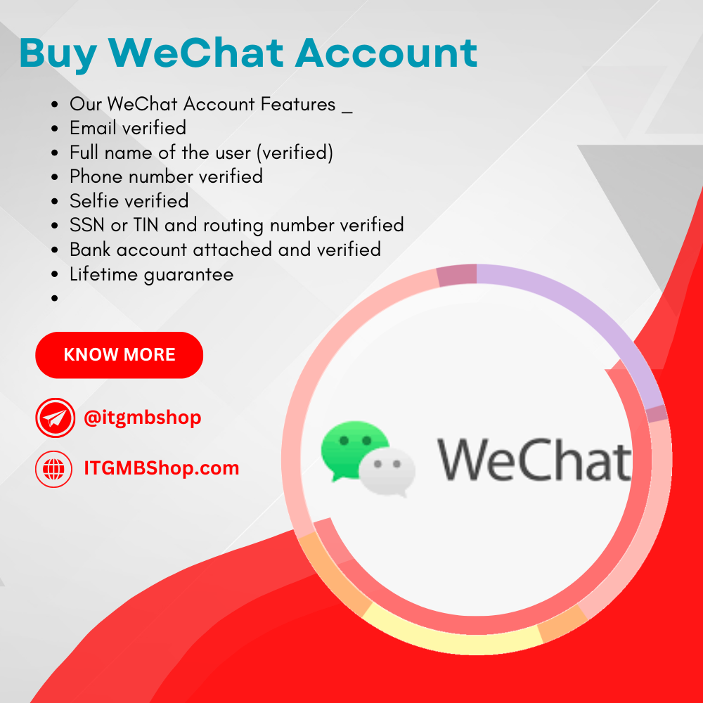 Buy WeChat Account- Old Verified WeChat...