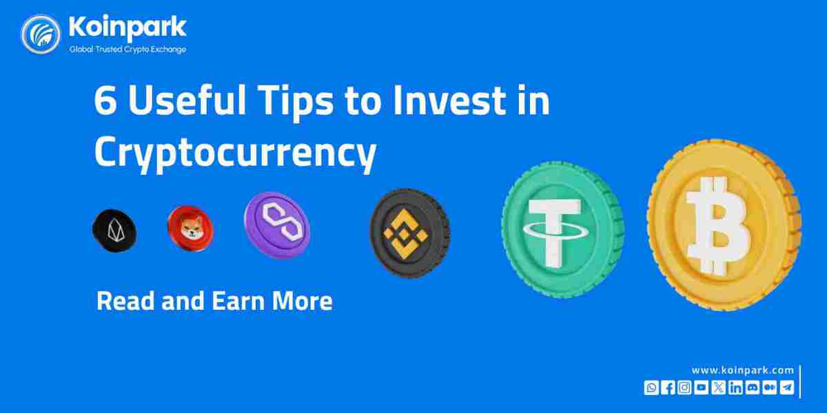 6 Useful Tips to Invest in Cryptocurrency