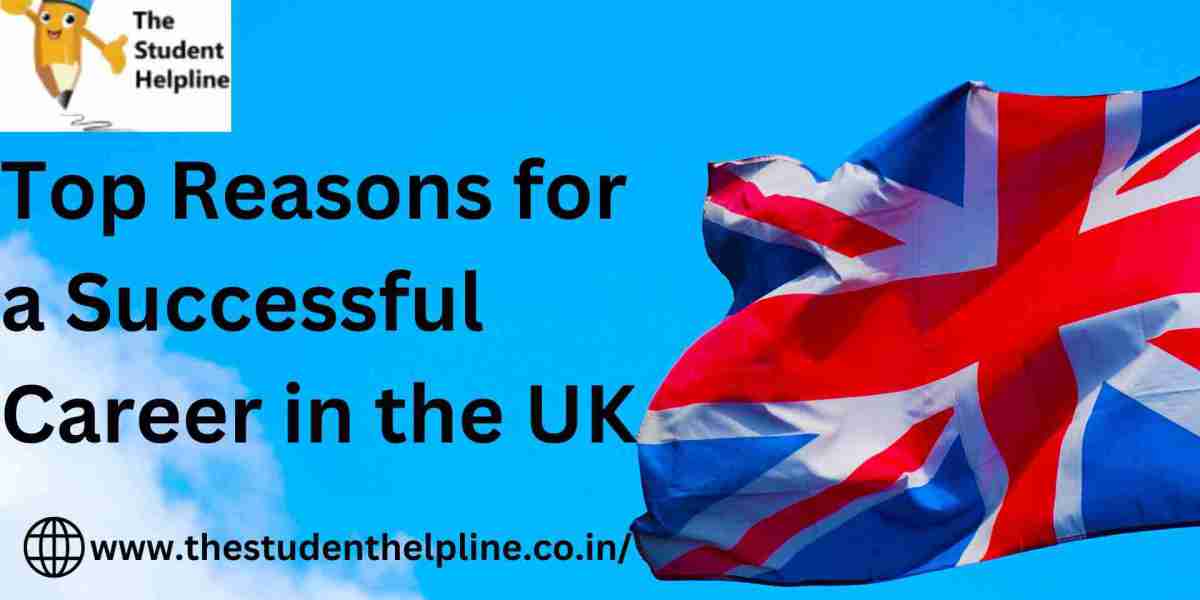 Top Reasons for a Successful Career in the UK