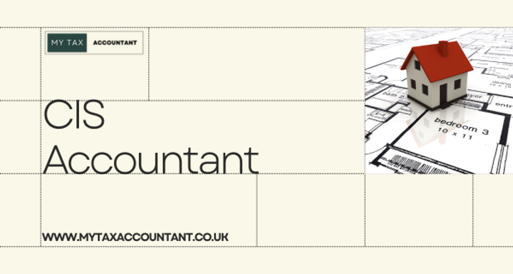 CIS Accountant | The Most Comprehensive Guide