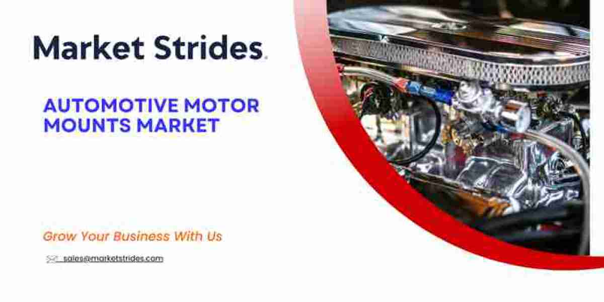 Automotive Motor Mounts Market: Global Industry Analysis and Forecast 2031 | Market Strides