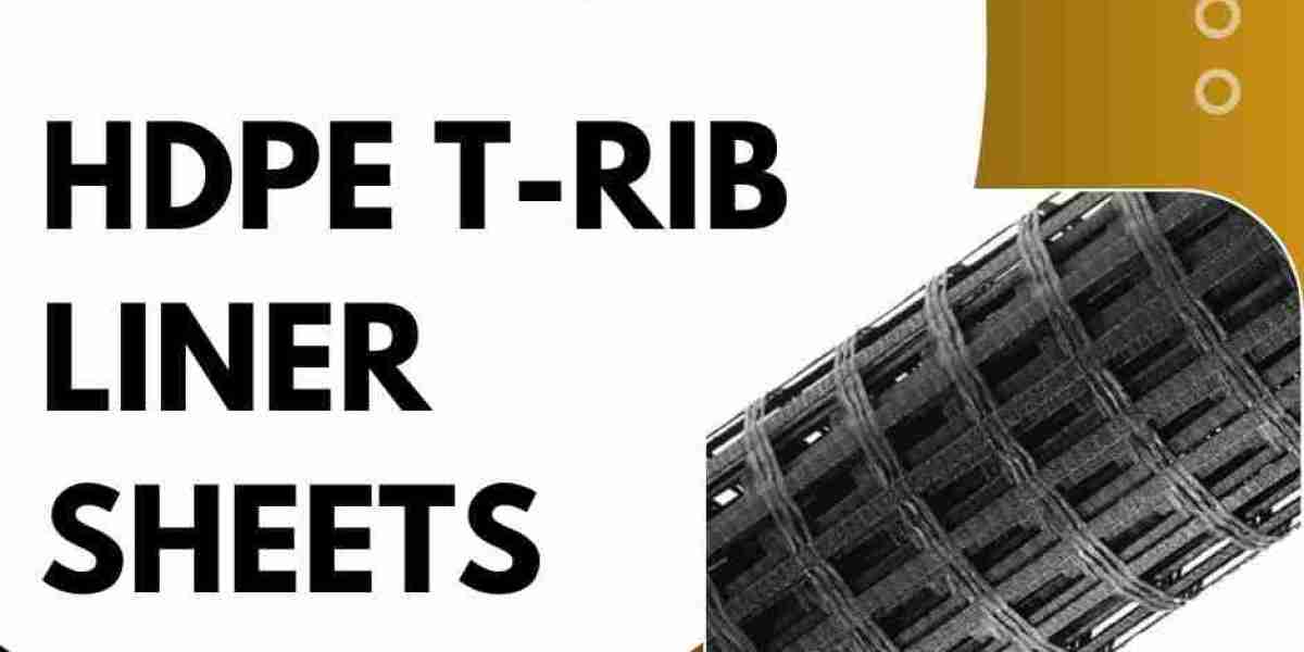 Why HDPE T-Rib Liner Sheets Are the Ideal Solution for Your Lining Needs