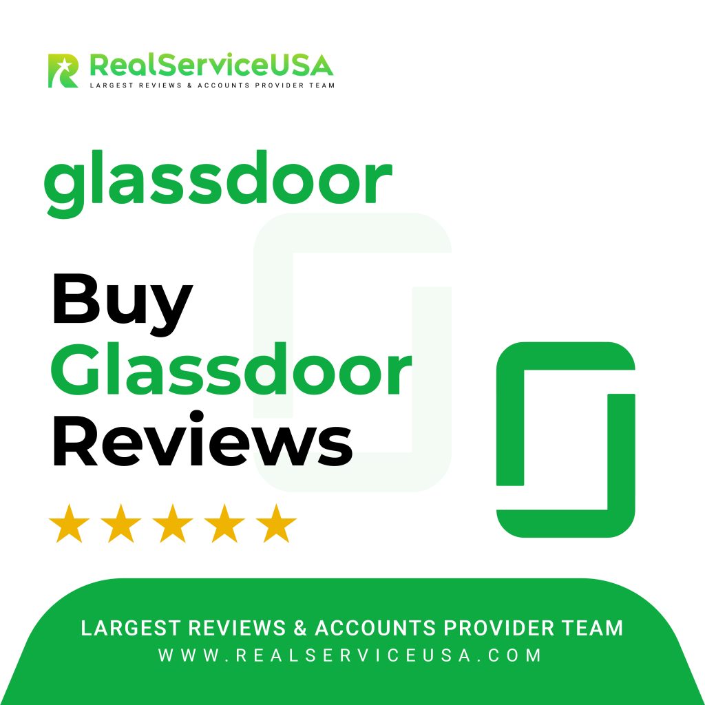 Buy Glassdoor Reviews - RealServiceUSA