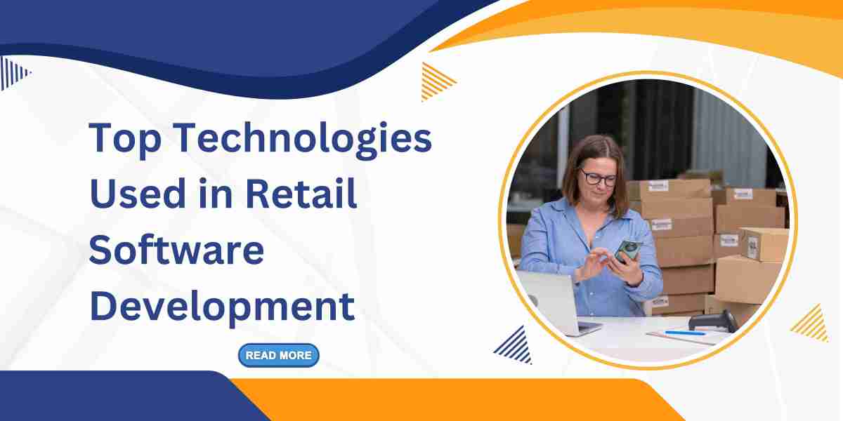 Top Technologies Used in Retail Software Development