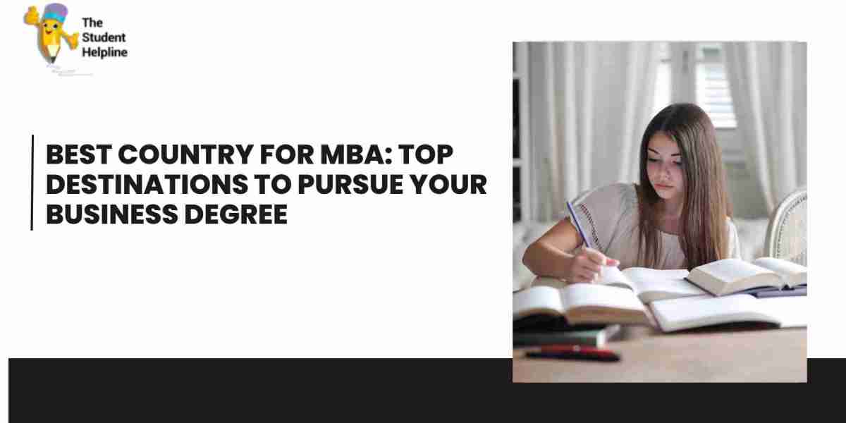 Best Country for MBA: Top Destinations to Pursue Your Business Degree