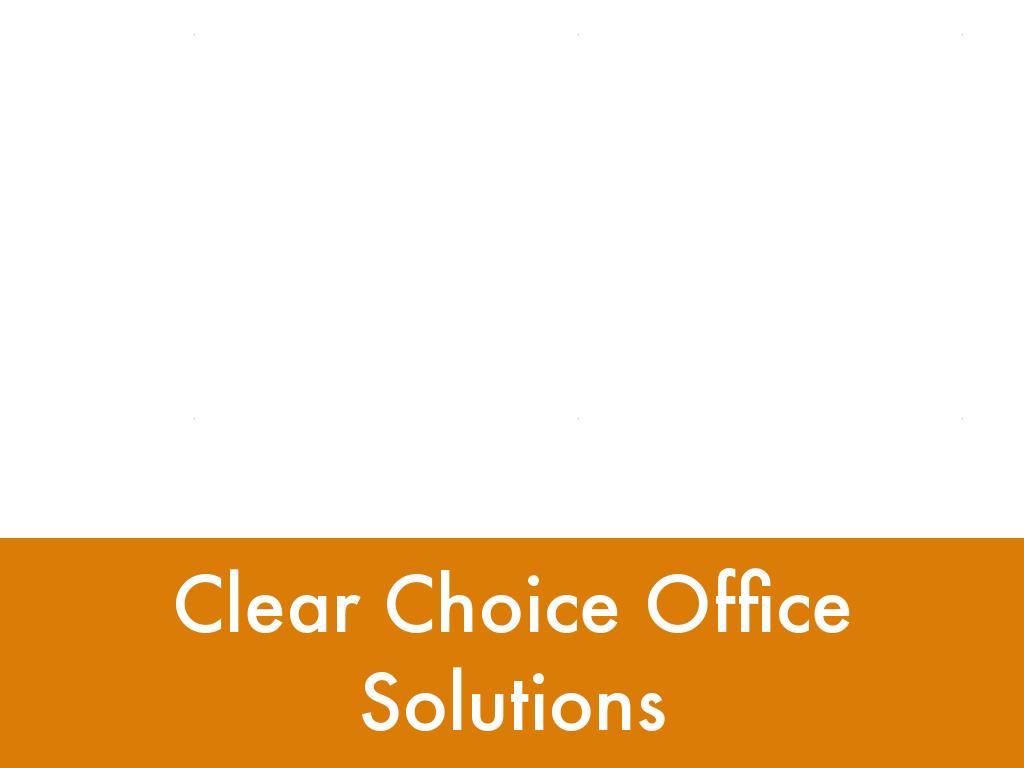 Presentations and Templates by Clear Choice  Office Solutions