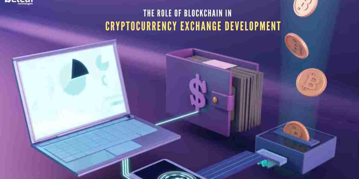 The Role of Blockchain in Cryptocurrency Exchange Development