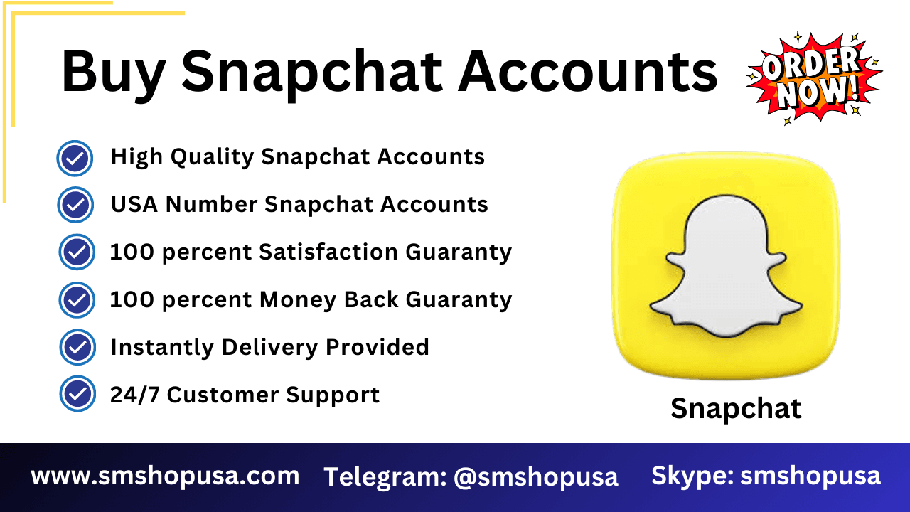 Buy Snapchat Accounts - 100% Real (Aged & PVA) Accounts