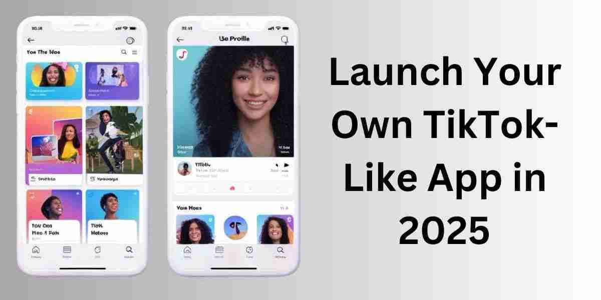 Launch Your Own TikTok-Like App in 2025