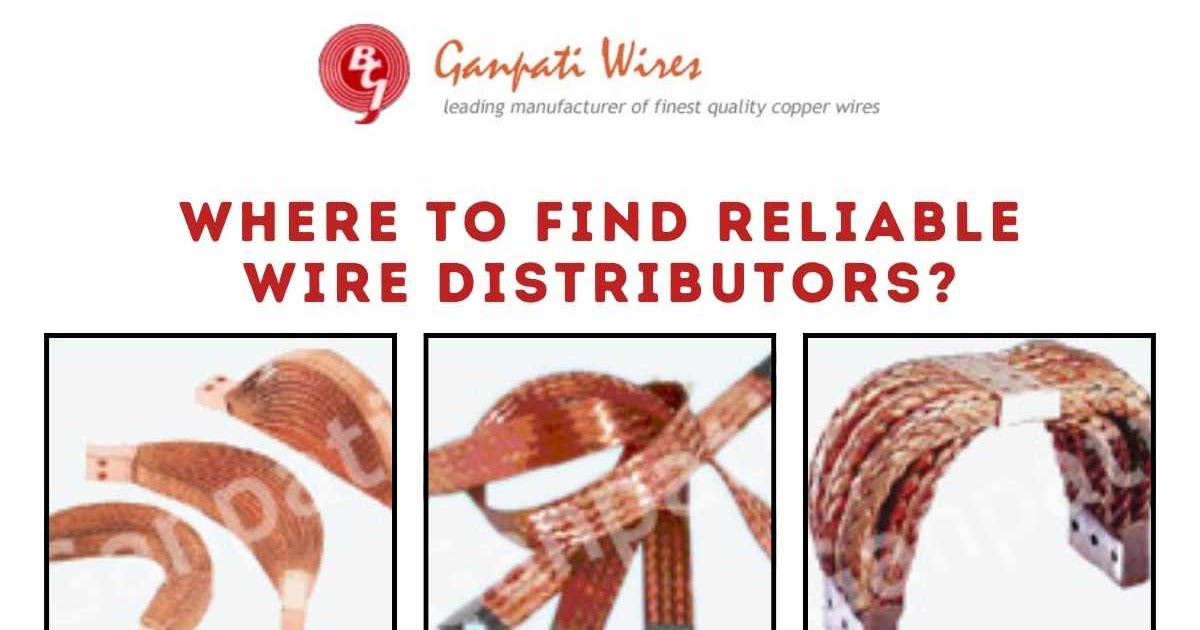 Where to Find Reliable Wire Distributors?