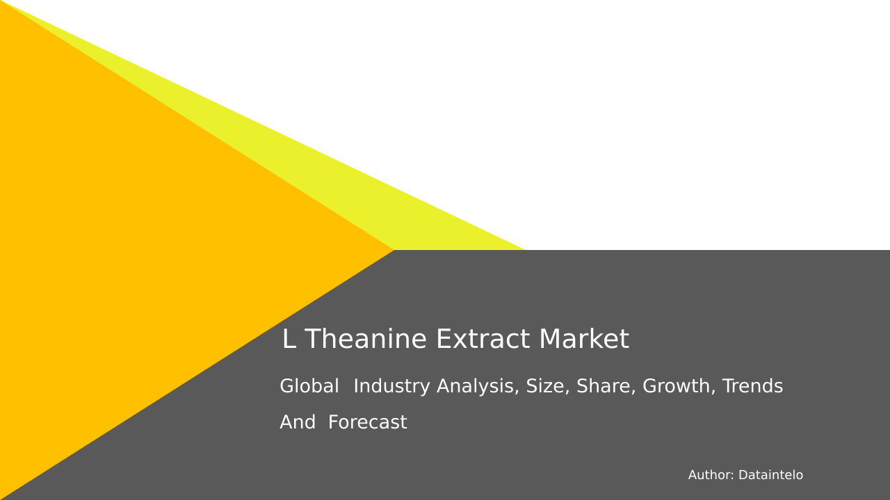 Request For Sample of L Theanine Extract Market Research Report 2032