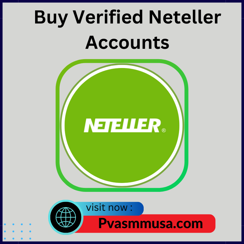 Buy Verified Neteller Accounts - 100% Safe, Good Account