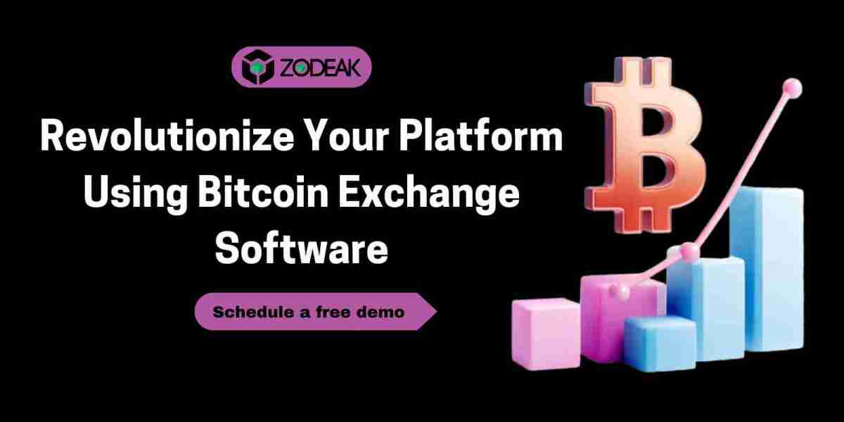 Revolutionize Your Platform Using Bitcoin Exchange Software