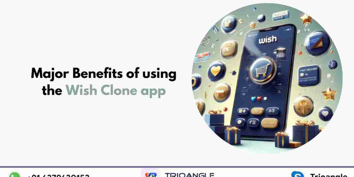 Major Benefits of using the Wish Clone app