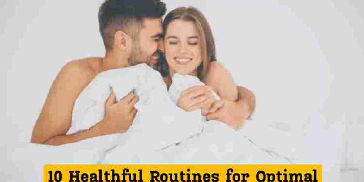 10 Healthful Routines for Optimal Sexual Performance